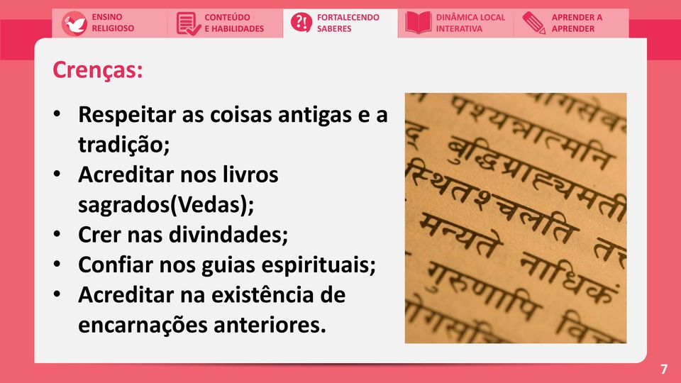 Crer nas divindades; Confiar nos guias