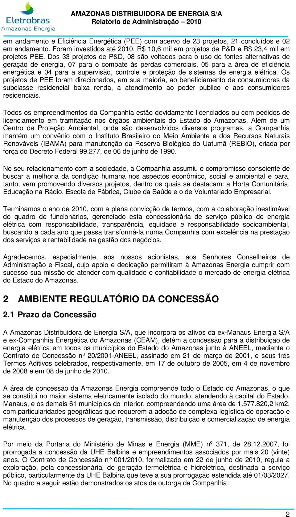 supervisão, controle e proteção de sistemas de energia elétrica.