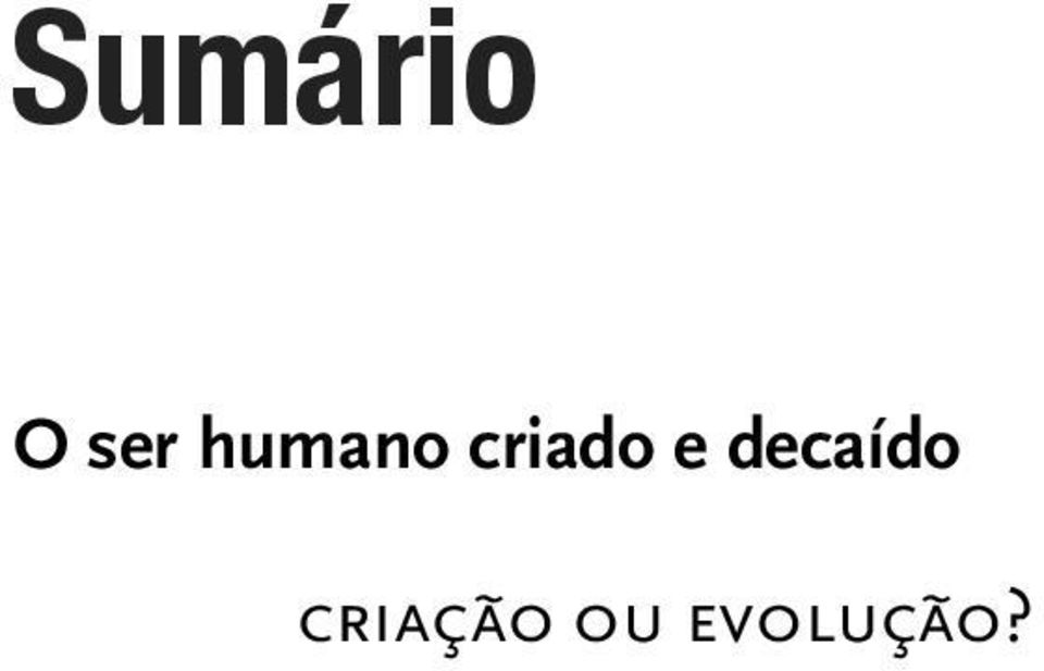 40 46 8 quebrando a maldição 53 A vida e a obra de Jesus Cristo 9 o precursor do messias 60 10 o evento central da história 69 11 as naturezas do redentor 81 12 a