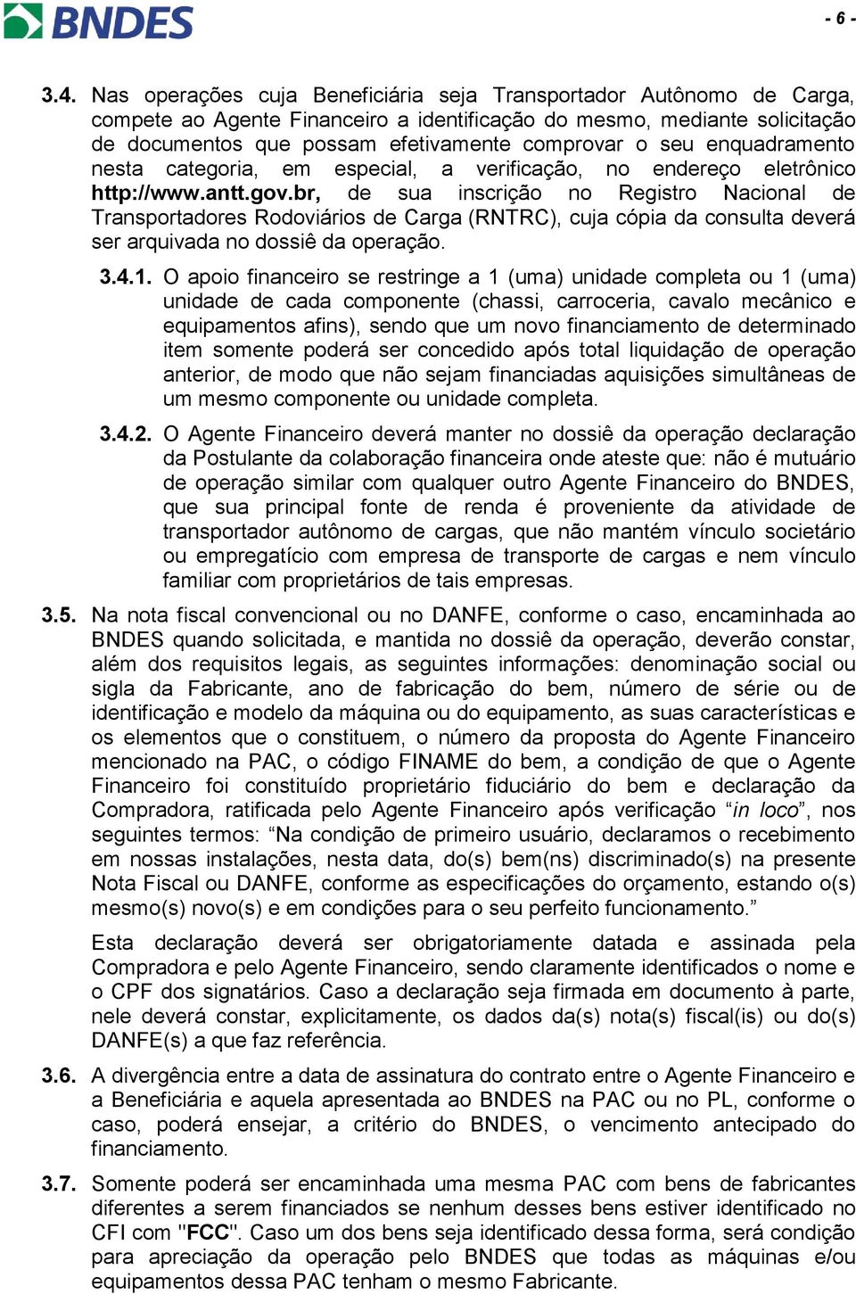 enquadramento nesta categoria, em especial, a verificação, no endereço eletrônico http://www.antt.gov.