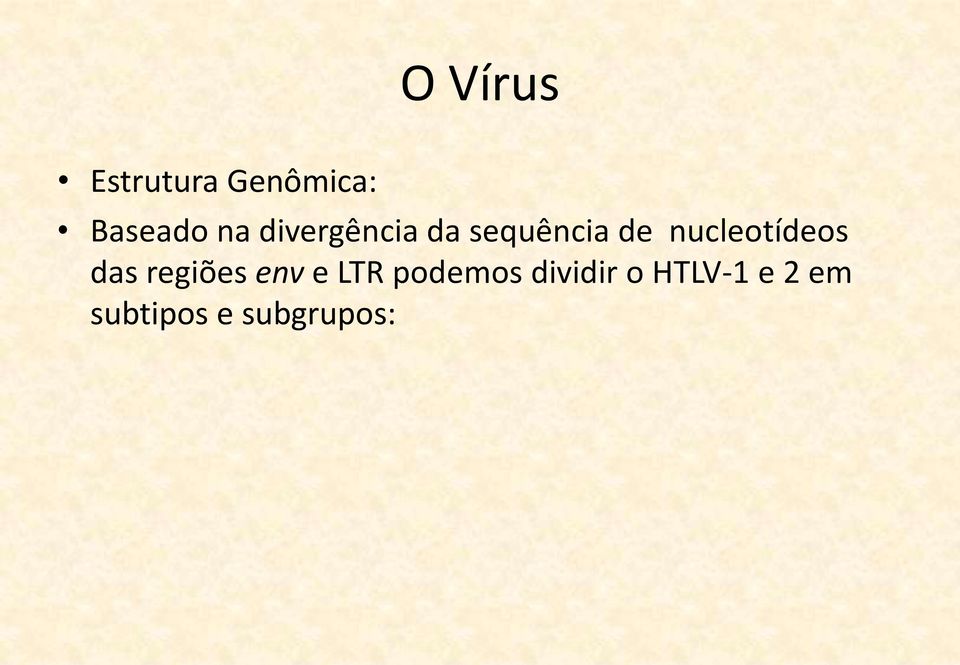 nucleotídeos das regiões env e LTR