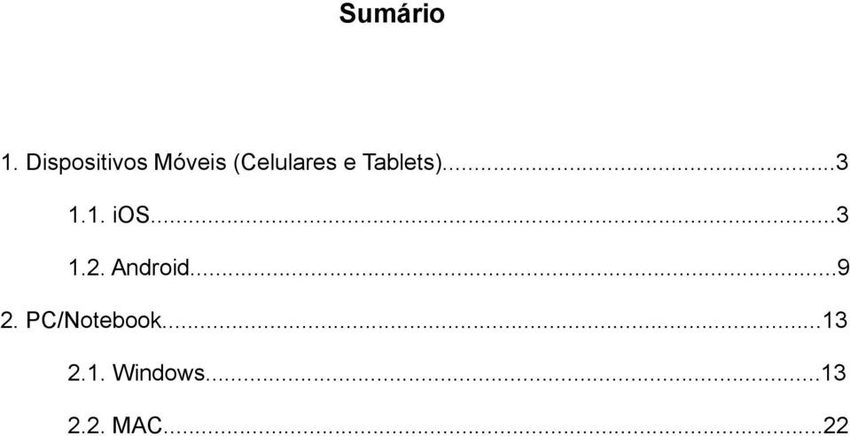 Tablets)...3 1.1. ios...3 1.2.