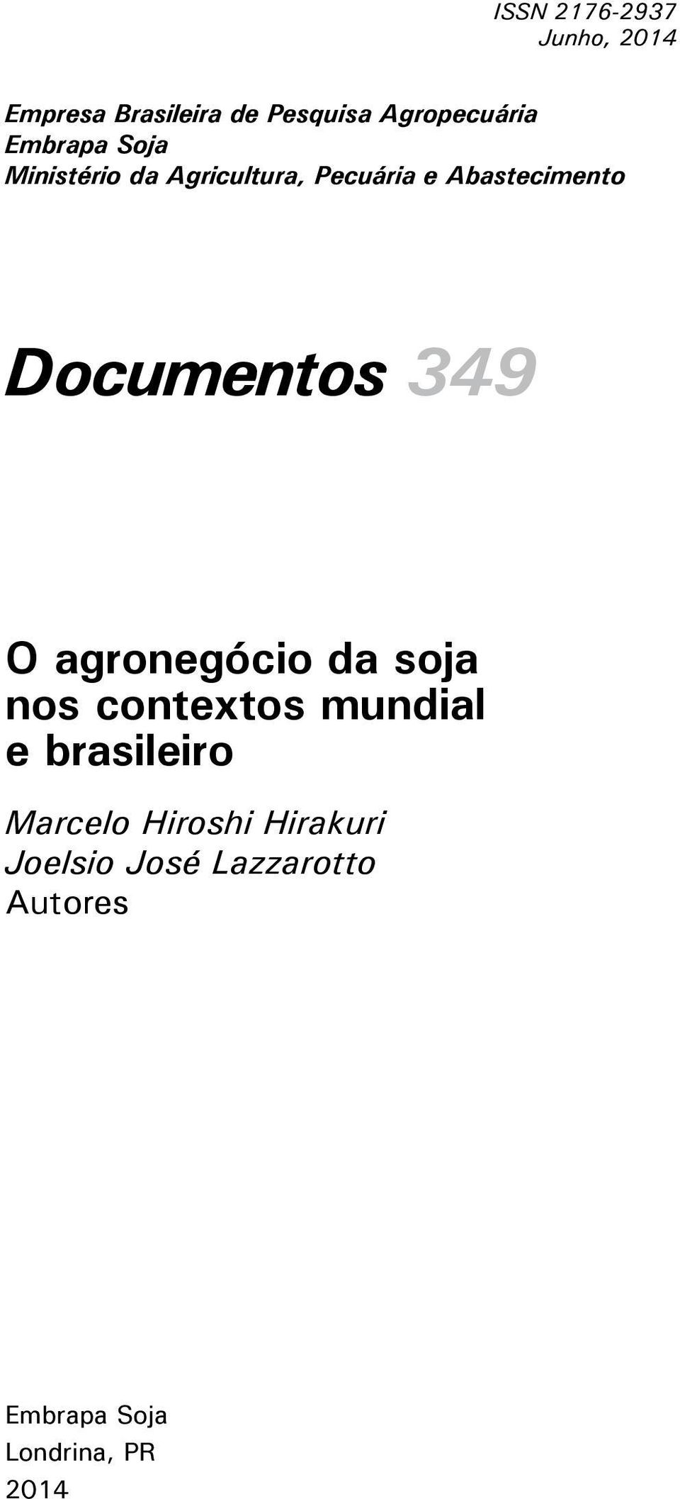 Documentos 349 O agronegócio da soja nos contextos mundial e brasileiro