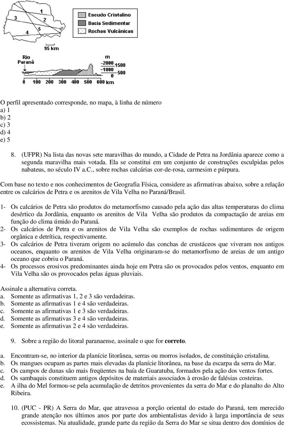 Ela se constitui em um conjunto de construções esculpidas pelos nabateus, no século IV a.c., sobre rochas calcárias cor-de-rosa, carmesim e púrpura.