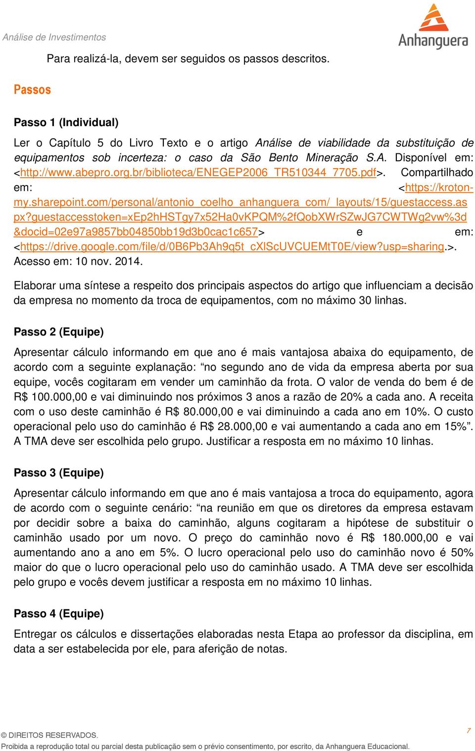 abepro.org.br/biblioteca/enegep2006_tr510344_7705.pdf>. Compartilhado em: <https://krotonmy.sharepoint.com/personal/antonio_coelho_anhanguera_com/_layouts/15/guestaccess.as px?