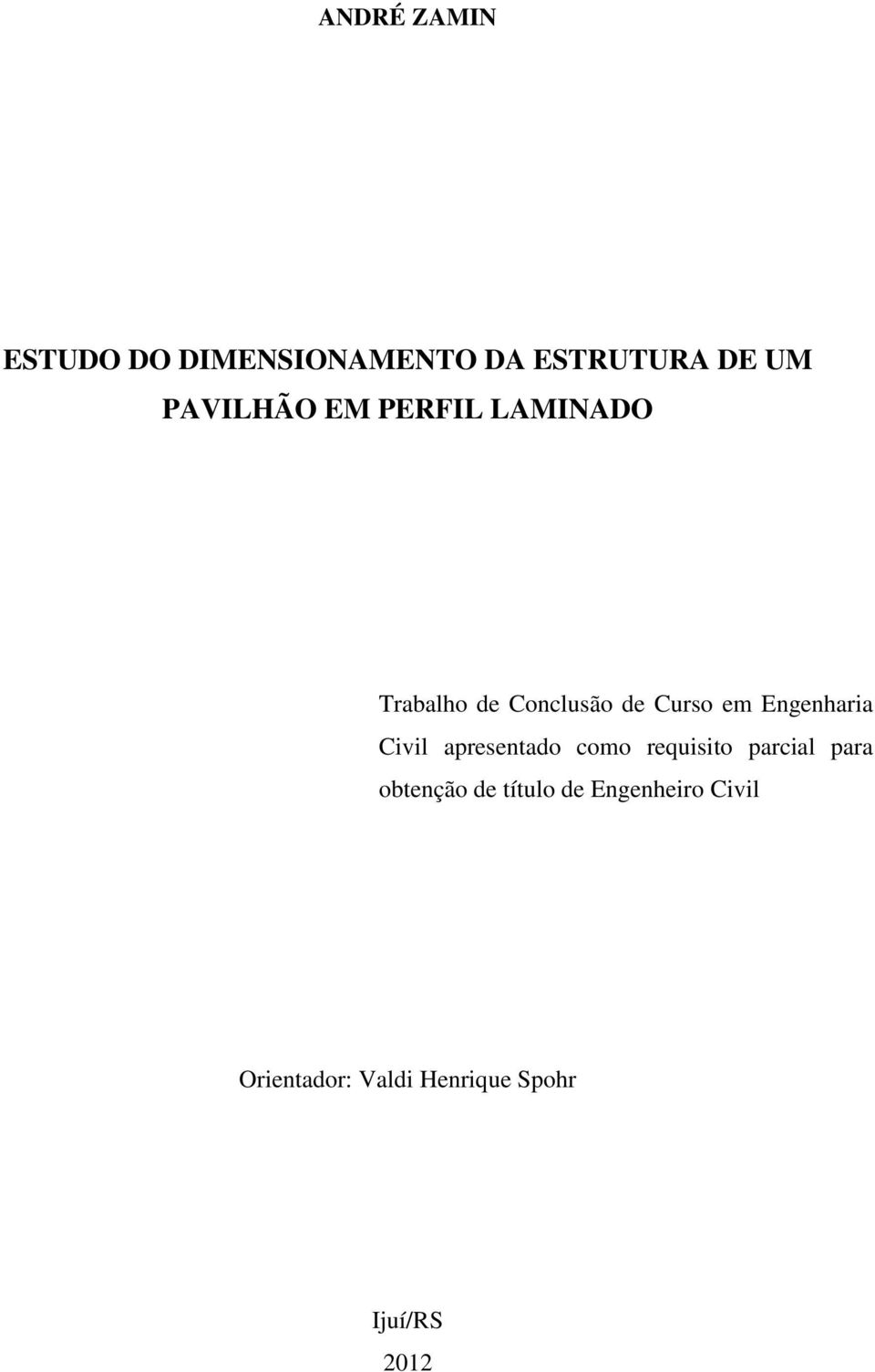 Engenharia Civil apresentado como requisito parcial para obtenção