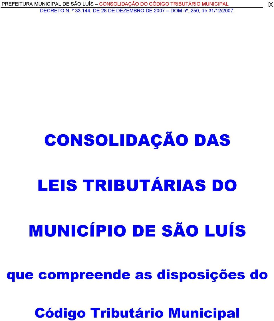 SÃO LUÍS que compreende as