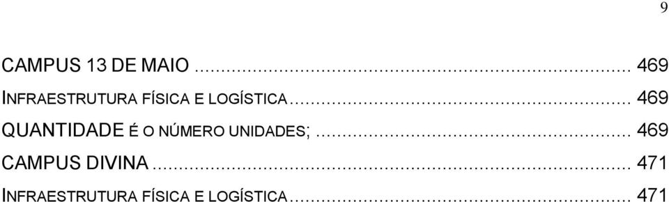 .. 469 QUANTIDADE É O NÚMERO UNIDADES;.