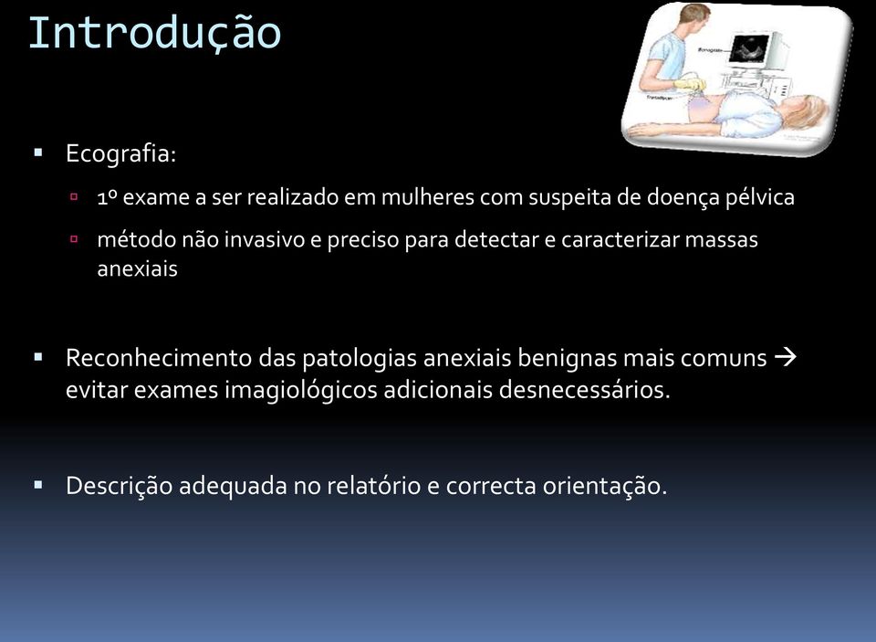 Reconhecimento das patologias anexiais benignas mais comuns evitar exames