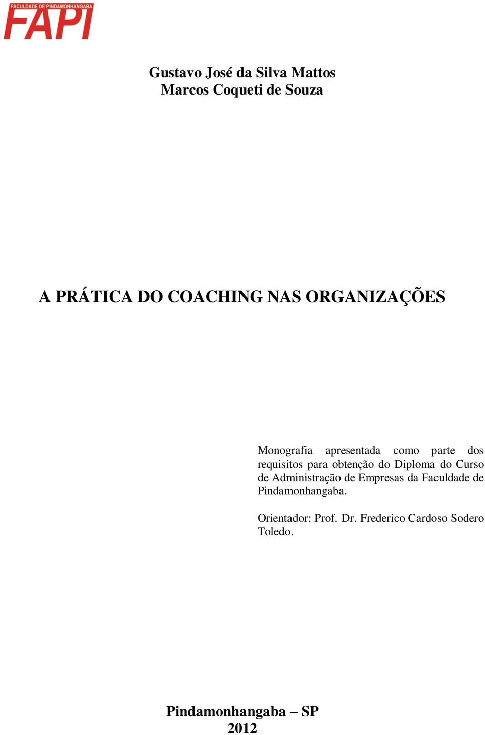 para obtenção do Diploma do Curso de Administração de Empresas da Faculdade de