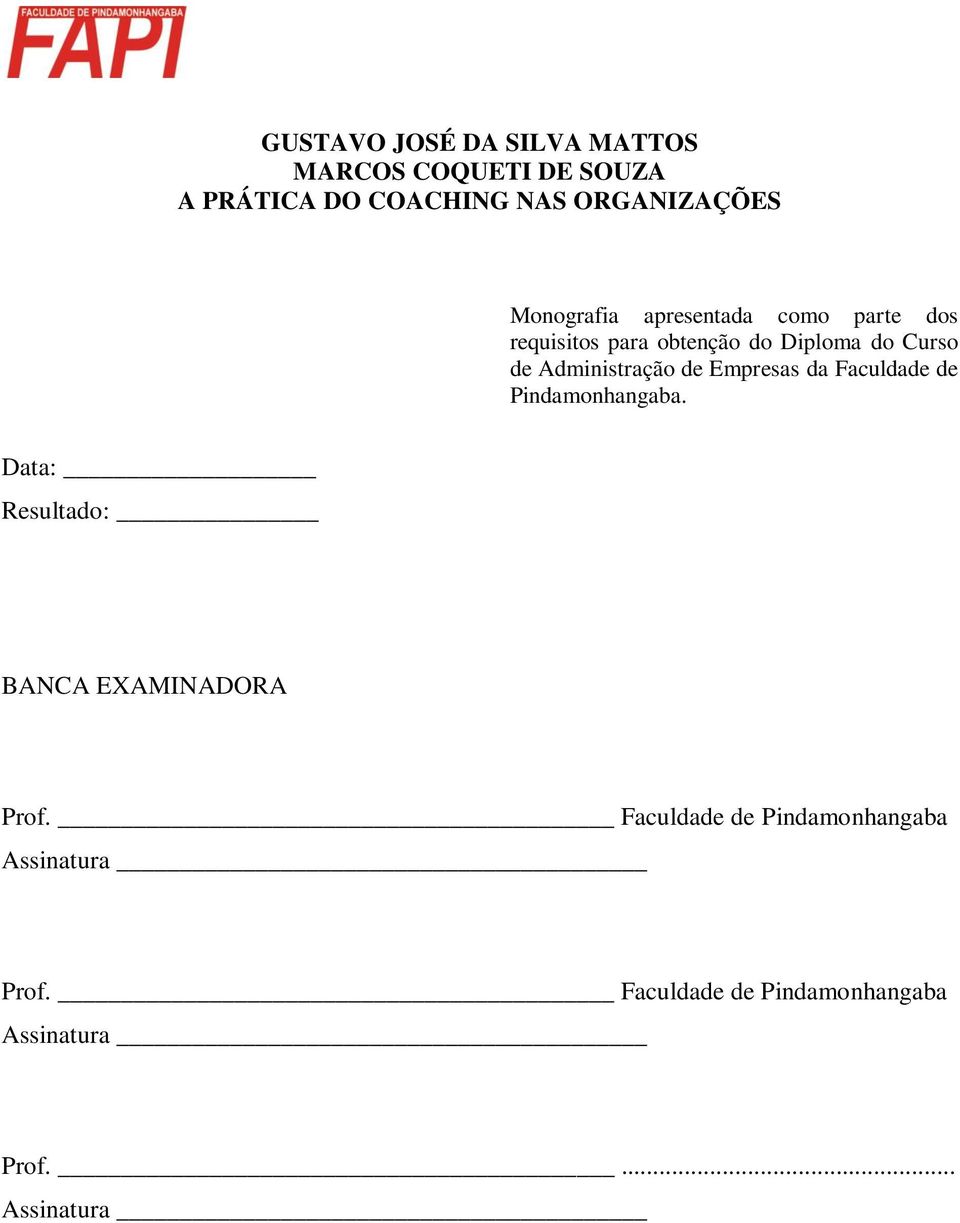 Curso de Administração de Empresas da Faculdade de Pindamonhangaba.