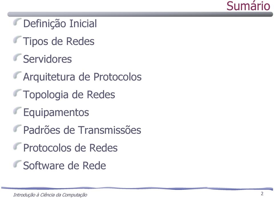 Equipamentos Padrões de Transmissões Protocolos de