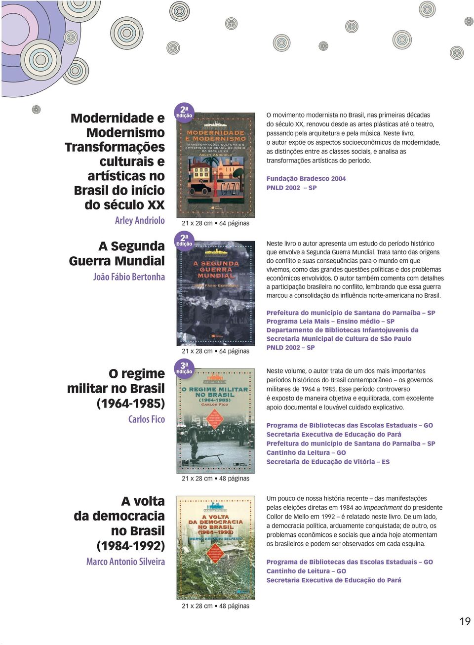 Neste livro, o autor expõe os aspectos socioeconômicos da modernidade, as distinções entre as classes sociais, e analisa as transformações artísticas do período.