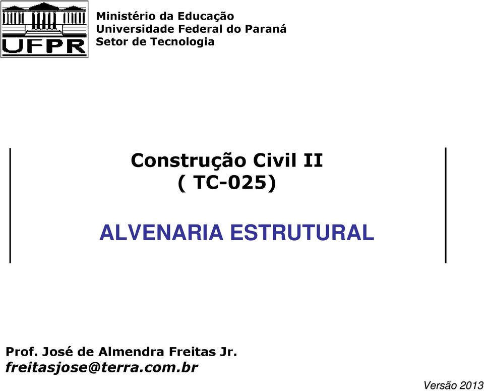 Construção Civil II ( TC-025) Prof.