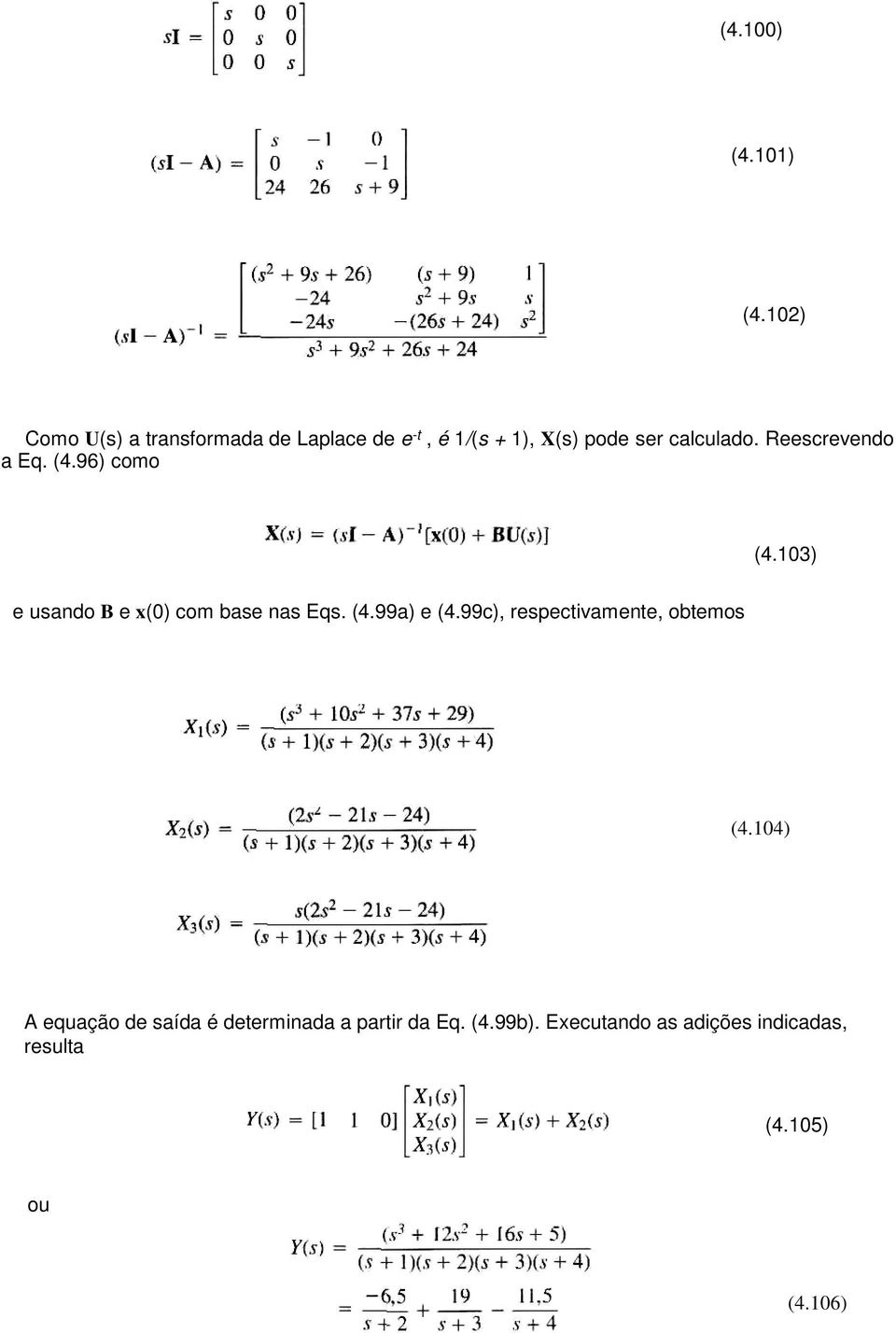 Reescrevendo a Eq. (4.96) como (4.103) e usando B e x(0) com base nas Eqs. (4.99a) e (4.