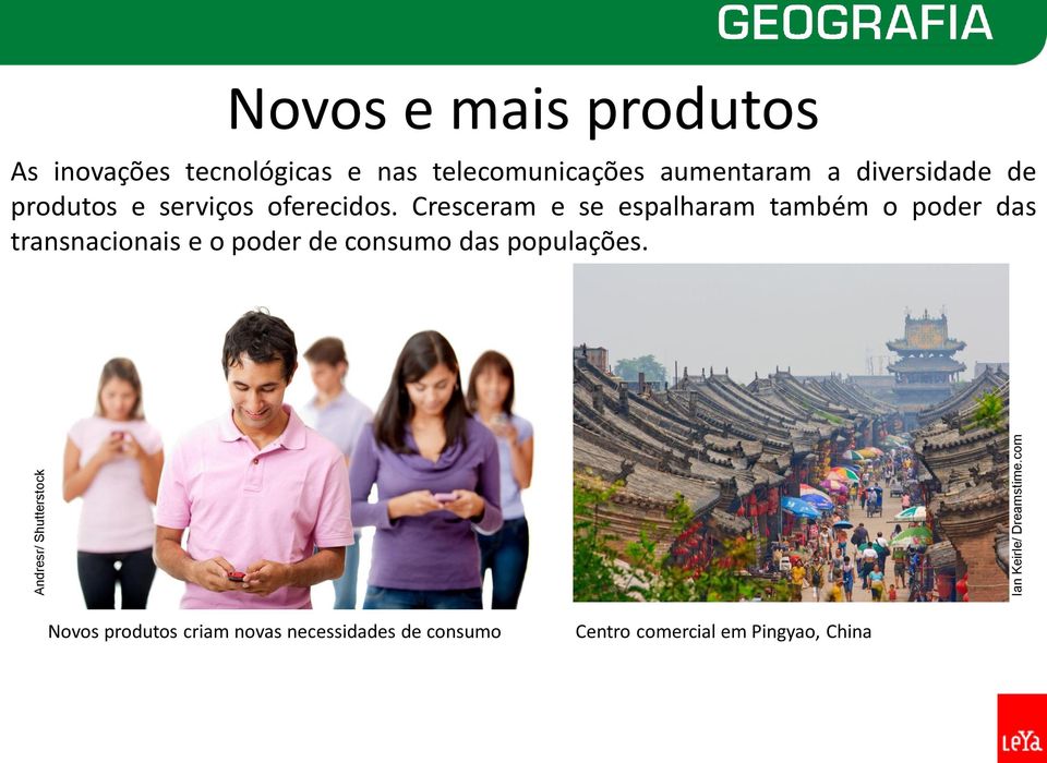 diversidade de produtos e serviços oferecidos.