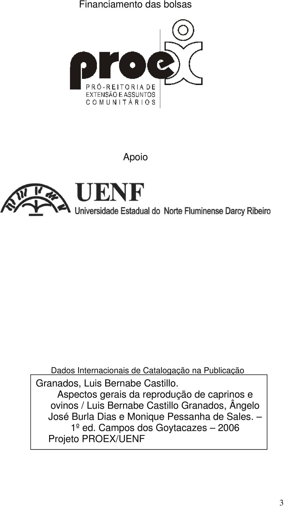 Aspectos gerais da reprodução de caprinos e ovinos / Luis Bernabe Castillo