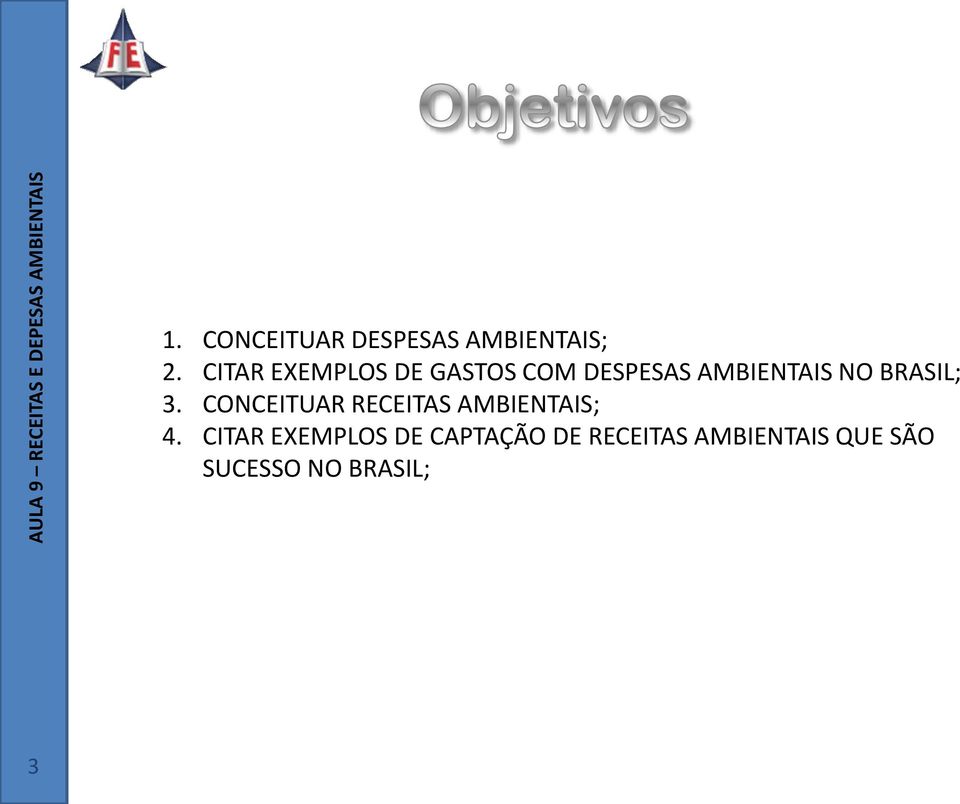 BRASIL; 3. CONCEITUAR RECEITAS AMBIENTAIS; 4.