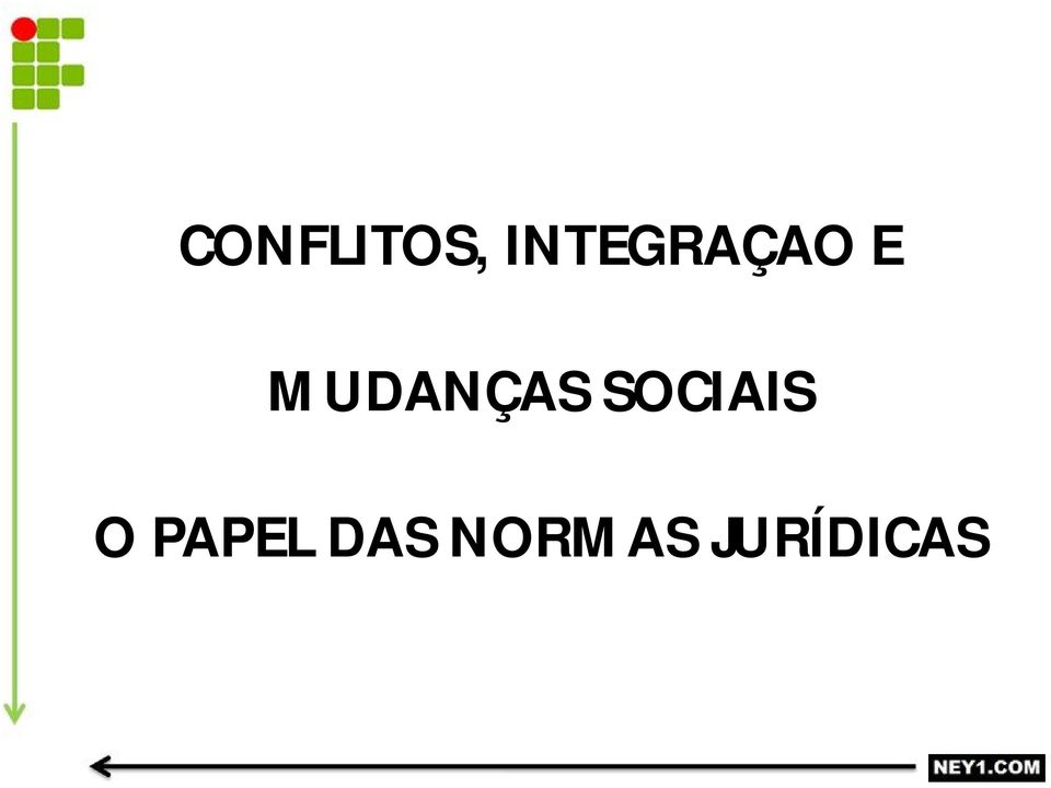 MUDANÇAS SOCIAIS