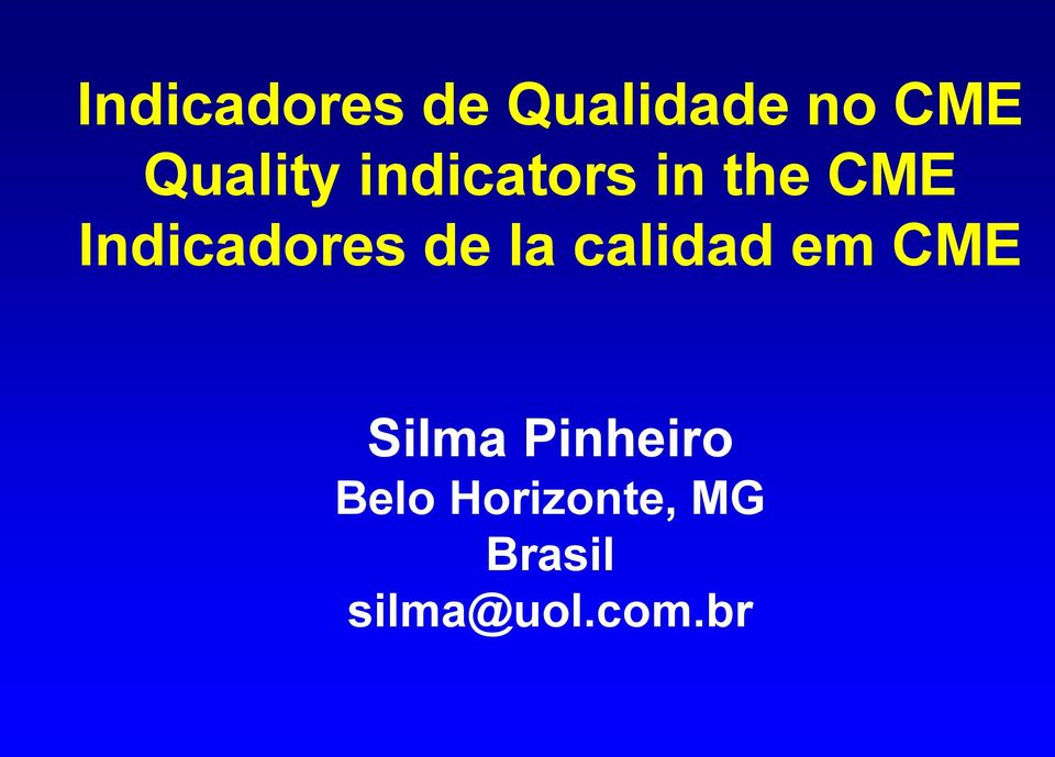 la calidad em CME Silma Pinheiro