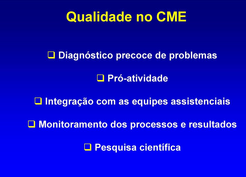 equipes assistenciais Monitoramento dos