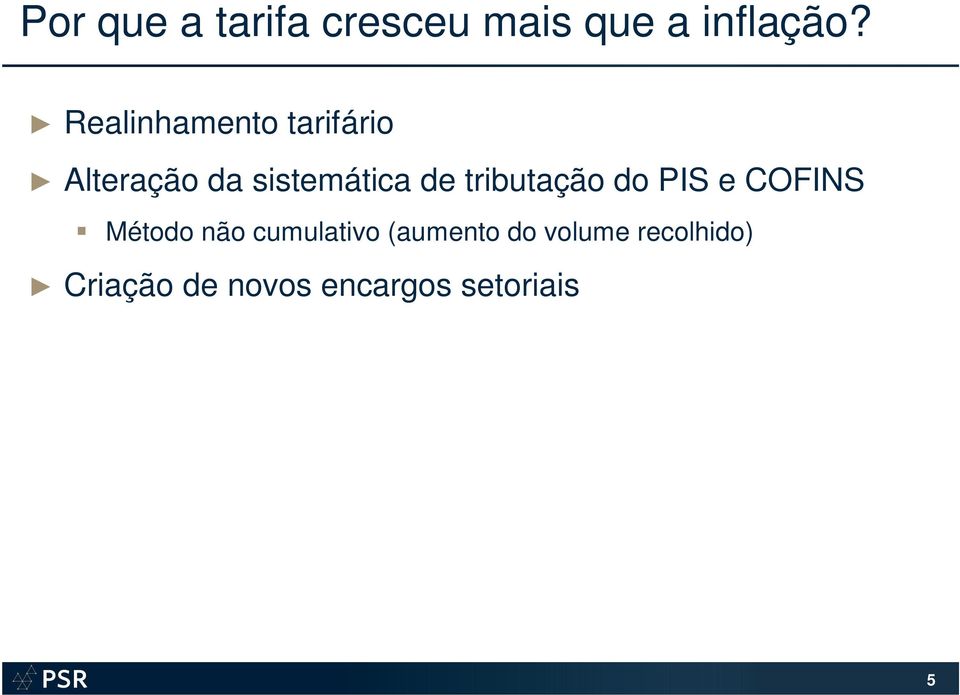 tributação do PIS e COFINS Método não cumulativo