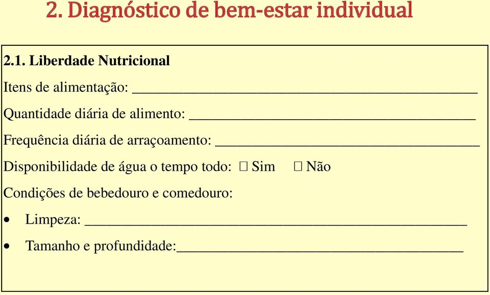 alimento: Frequência diária de arraçoamento: Disponibilidade de