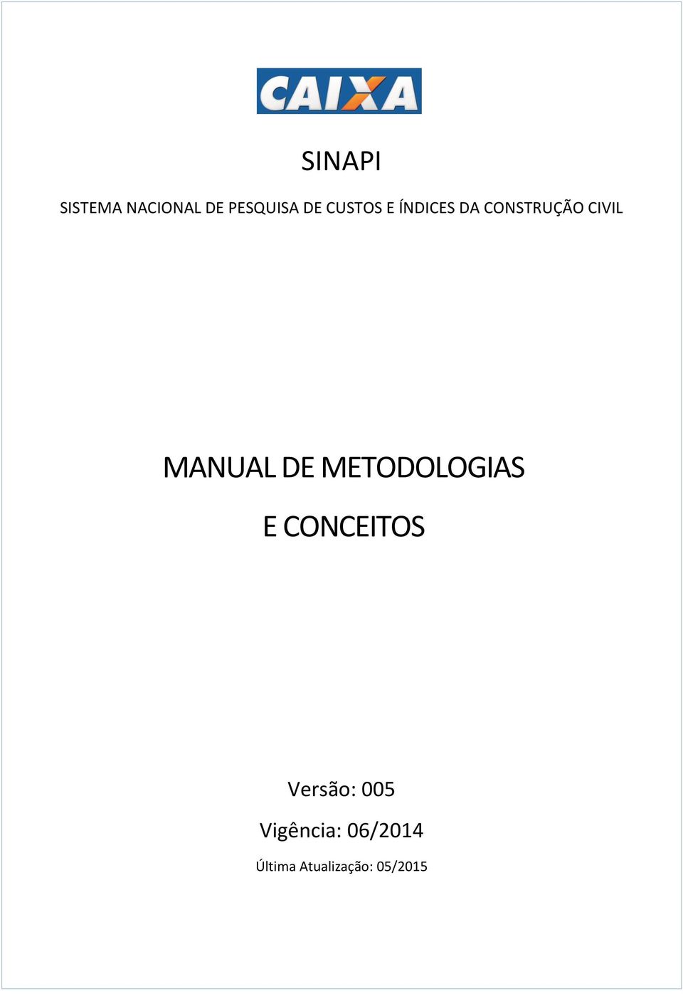 MANUAL DE METODOLOGIAS E CONCEITOS