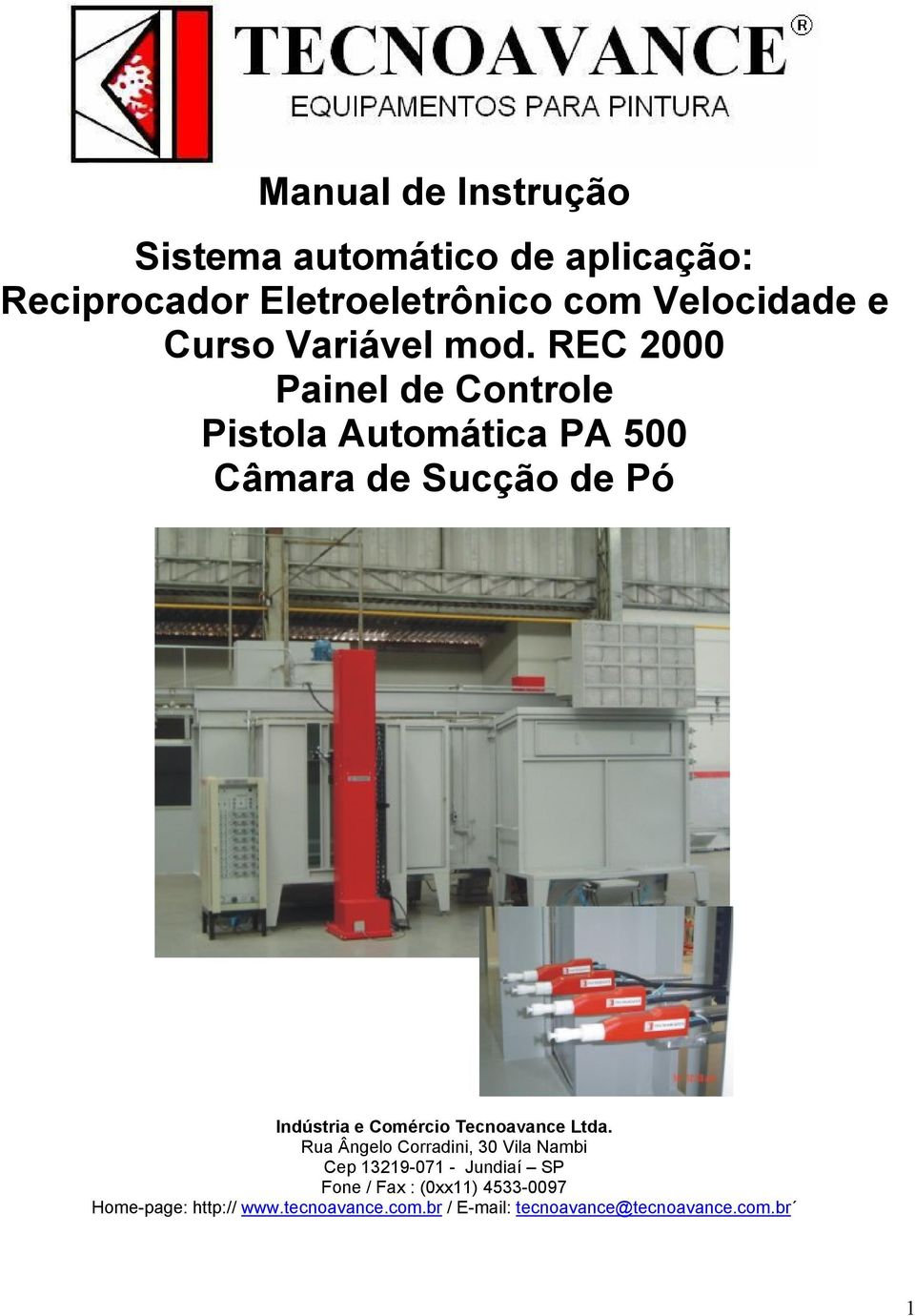 REC 2000 Painel de Controle Pistola Automática PA 500 Câmara de Sucção de Pó Indústria e Comércio