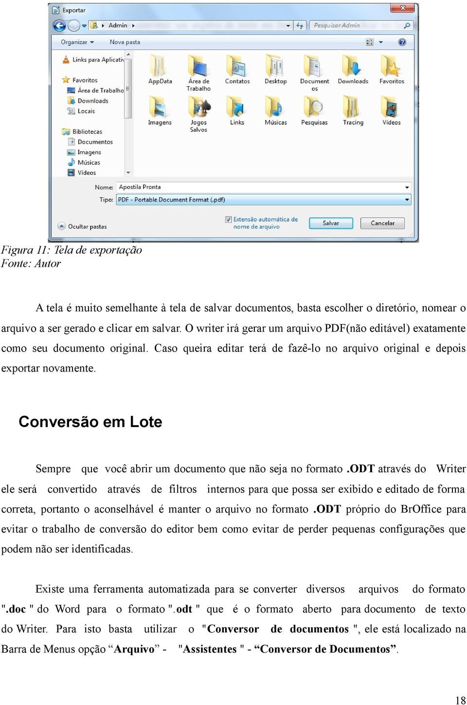 Conversão em Lote Sempre que você abrir um documento que não seja no formato.