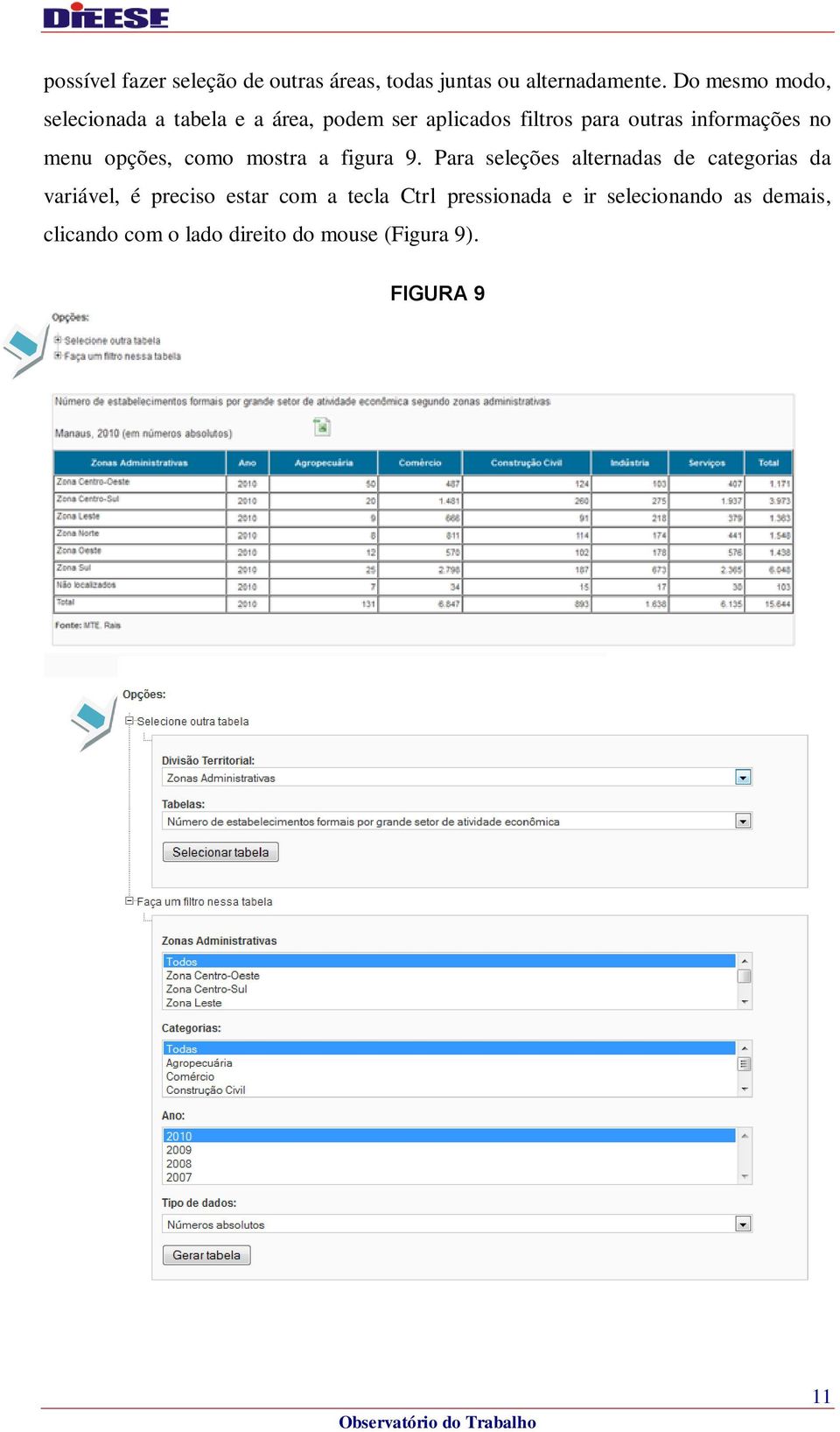 no menu opções, como mostra a figura 9.