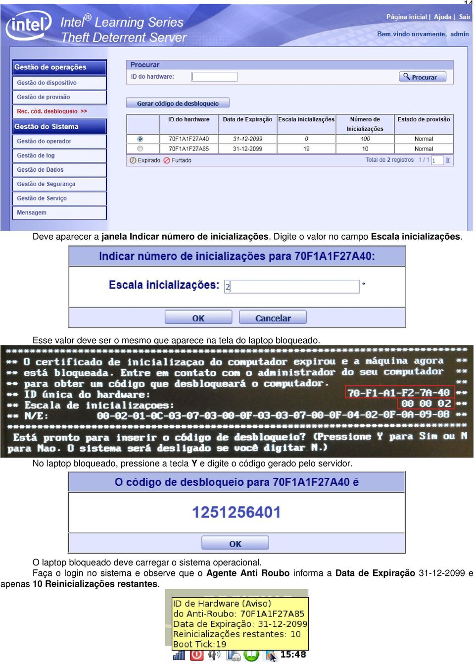 No laptop bloqueado, pressione a tecla Y e digite o código gerado pelo servidor.