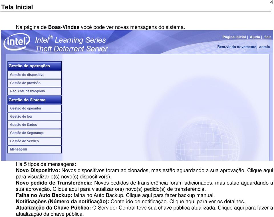 Novo pedido de Transferência: Novos pedidos de transferência foram adicionados, mas estão aguardando a sua aprovação. Clique aqui para visualizar o(s) novo(s) pedido(s) de transferência.