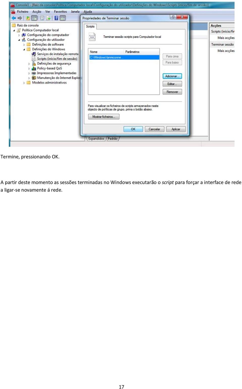 terminadas no Windows executarão o script