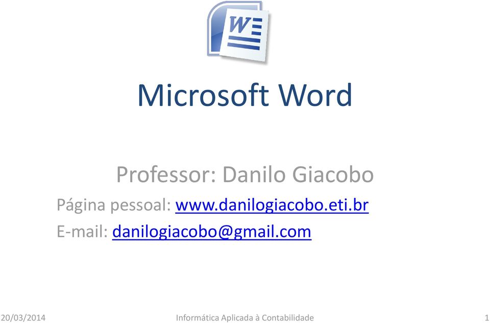 br E-mail: danilogiacobo@gmail.