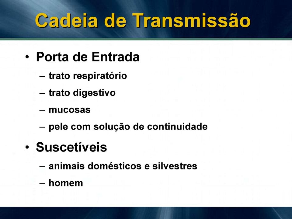 mucosas pele com solução de continuidade