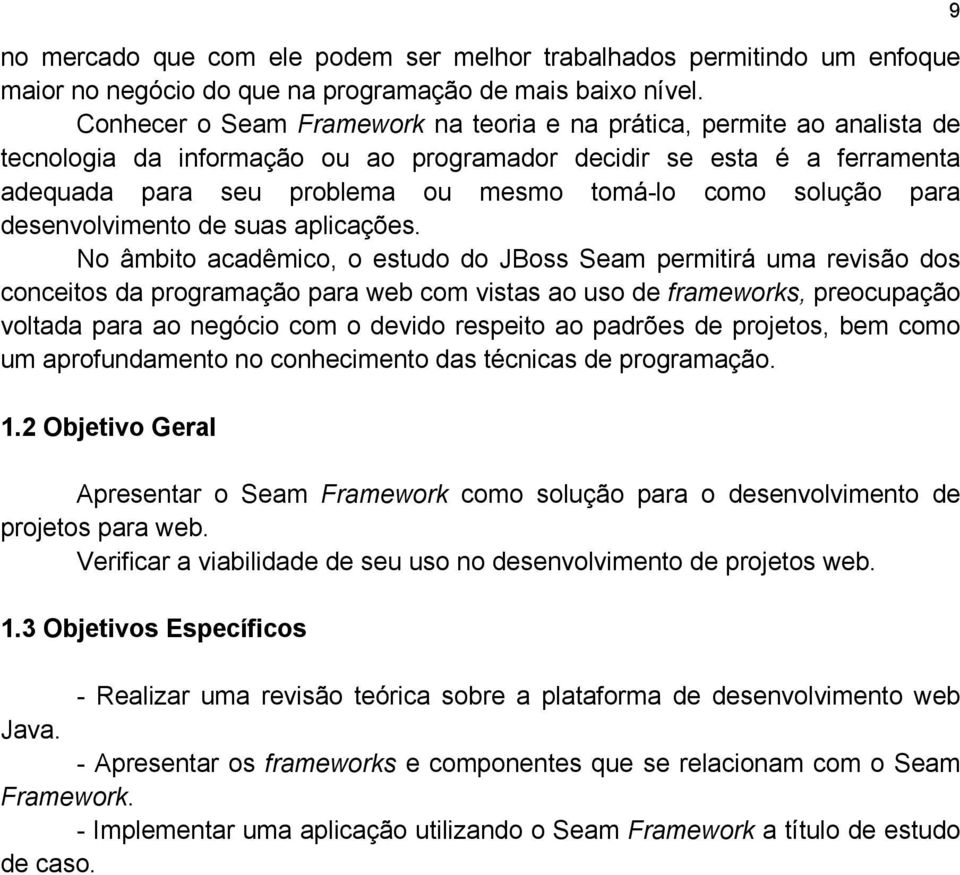 solução para desenvolvimento de suas aplicações.