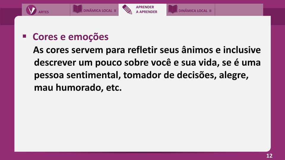 pouco sobre você e sua vida, se é uma pessoa