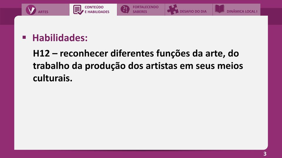 reconhecer diferentes funções da arte, do