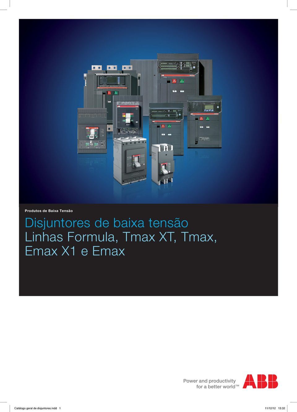 XT, Tmax, Emax X1 e Emax Catálogo