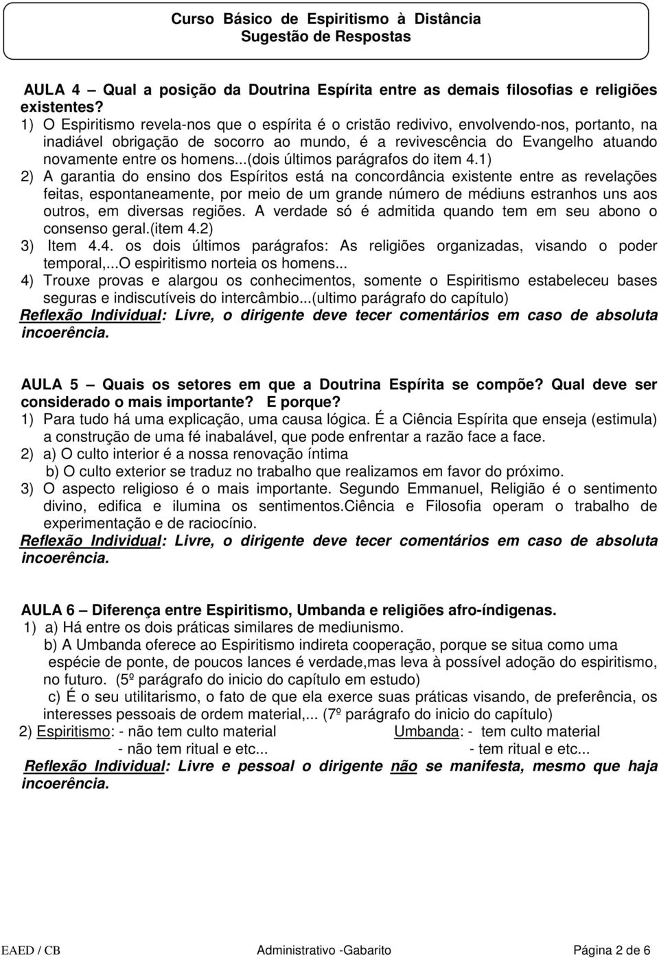 ..(dois últimos parágrafos do item 4.