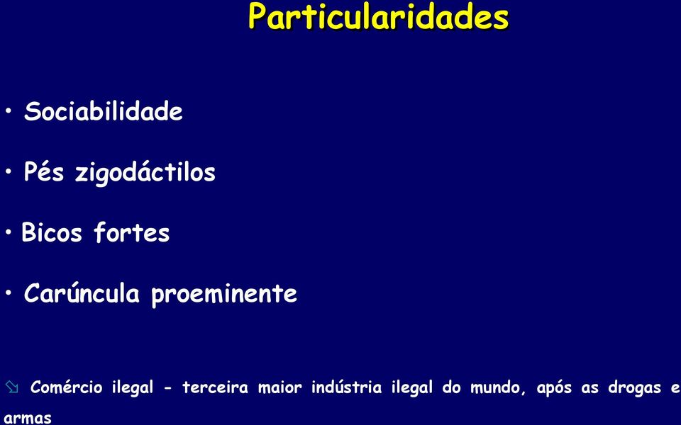 proeminente Comércio ilegal - terceira