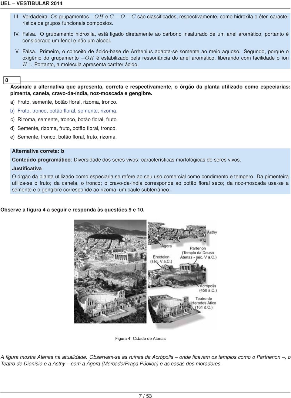 Primeiro, o conceito de ácido-base de Arrhenius adapta-se somente ao meio aquoso.