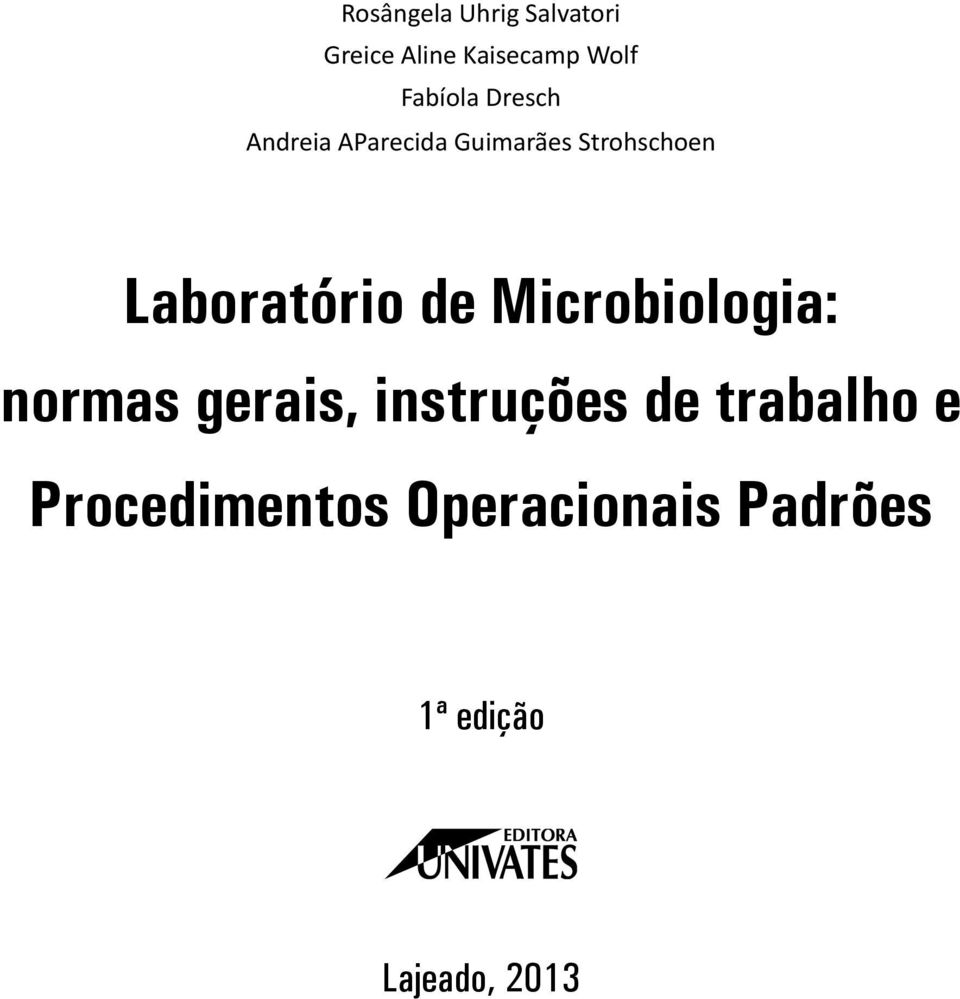 Laboratório de Microbiologia: normas gerais, instruções de