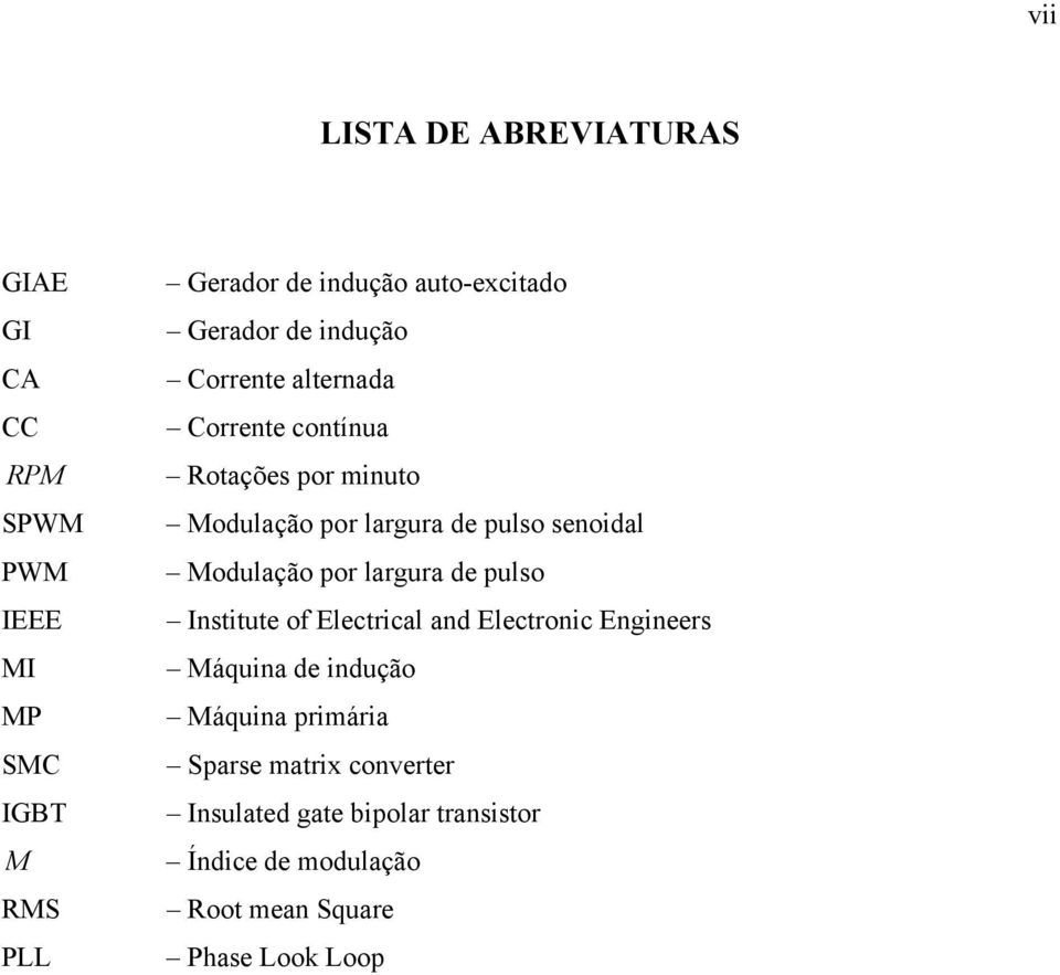 pulso senoidal Modulação por largura de pulso Institute of Electrical and Electronic Engineers Máquina de indução