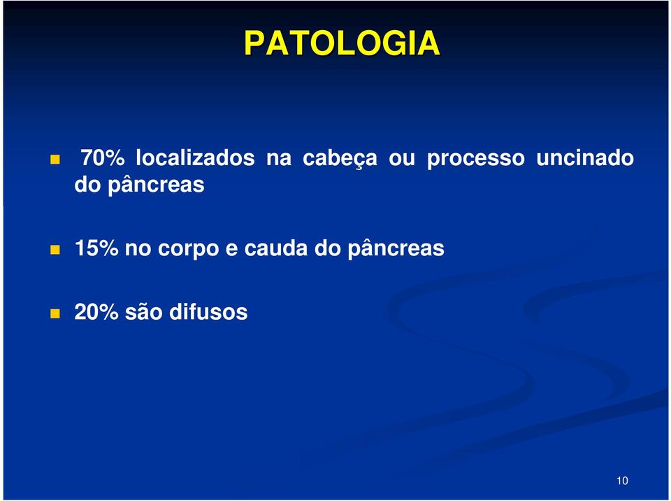 do pâncreas 15% no corpo e