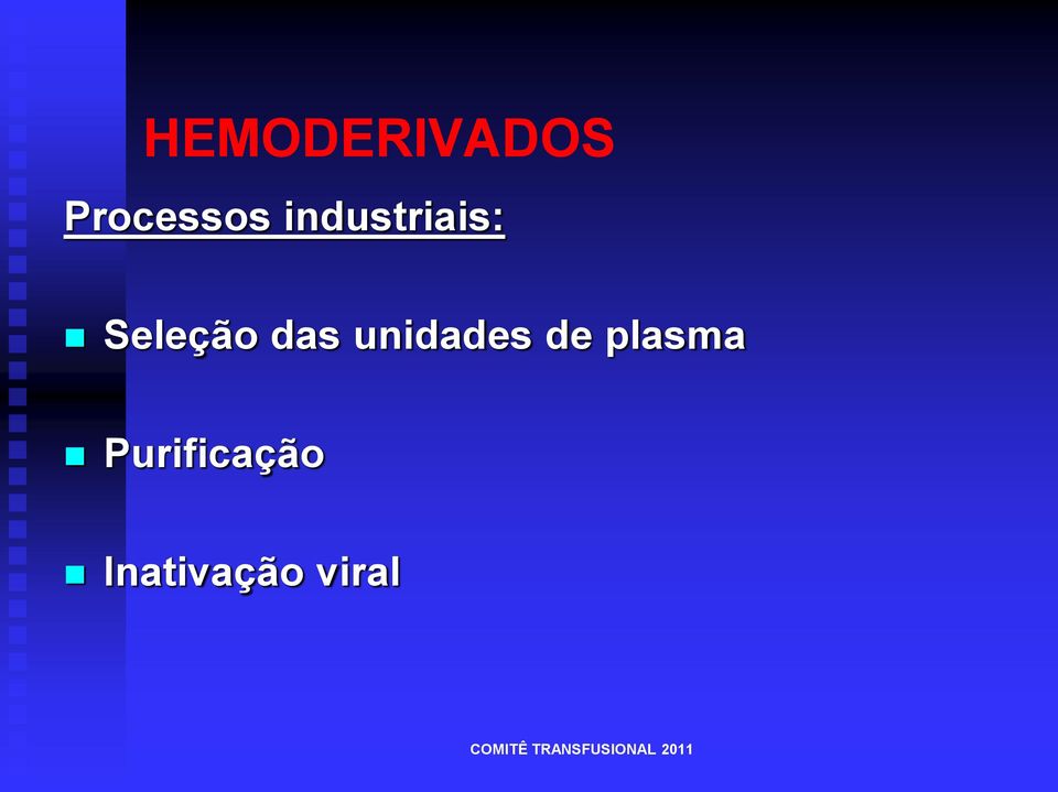 unidades de plasma Purificação