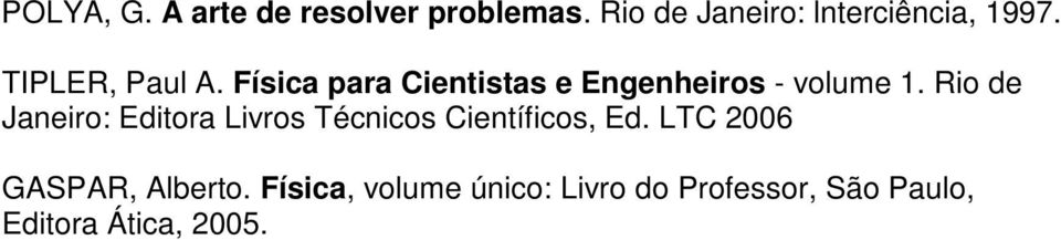 Rio de Janeiro: Editora Livros Técnicos Científicos, Ed.