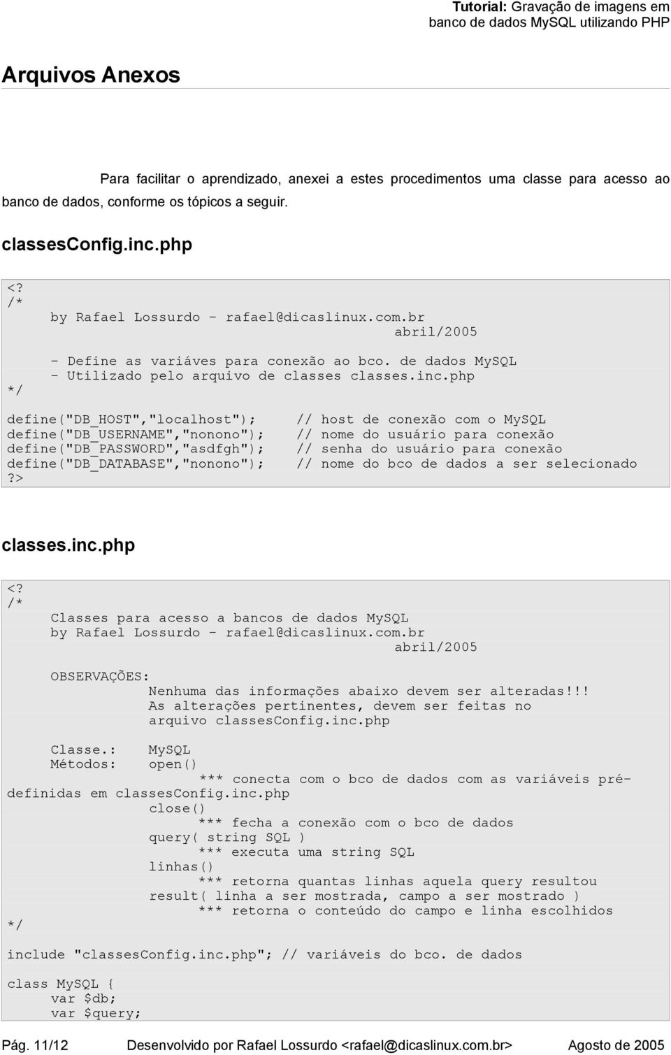 php define("db_host","localhost"); define("db_username","nonono"); define("db_password","asdfgh"); define("db_database","nonono");?