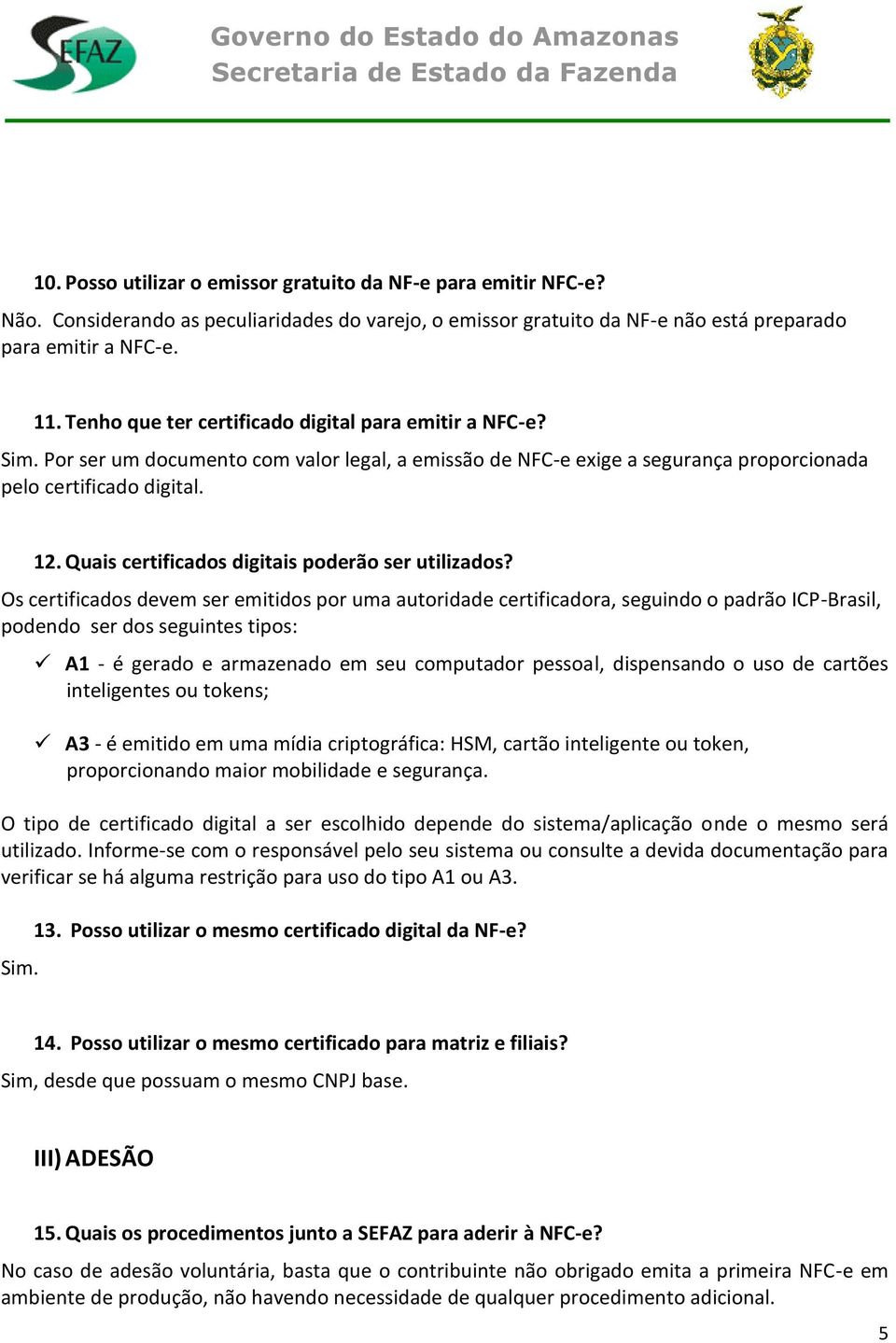 Quais certificados digitais poderão ser utilizados?